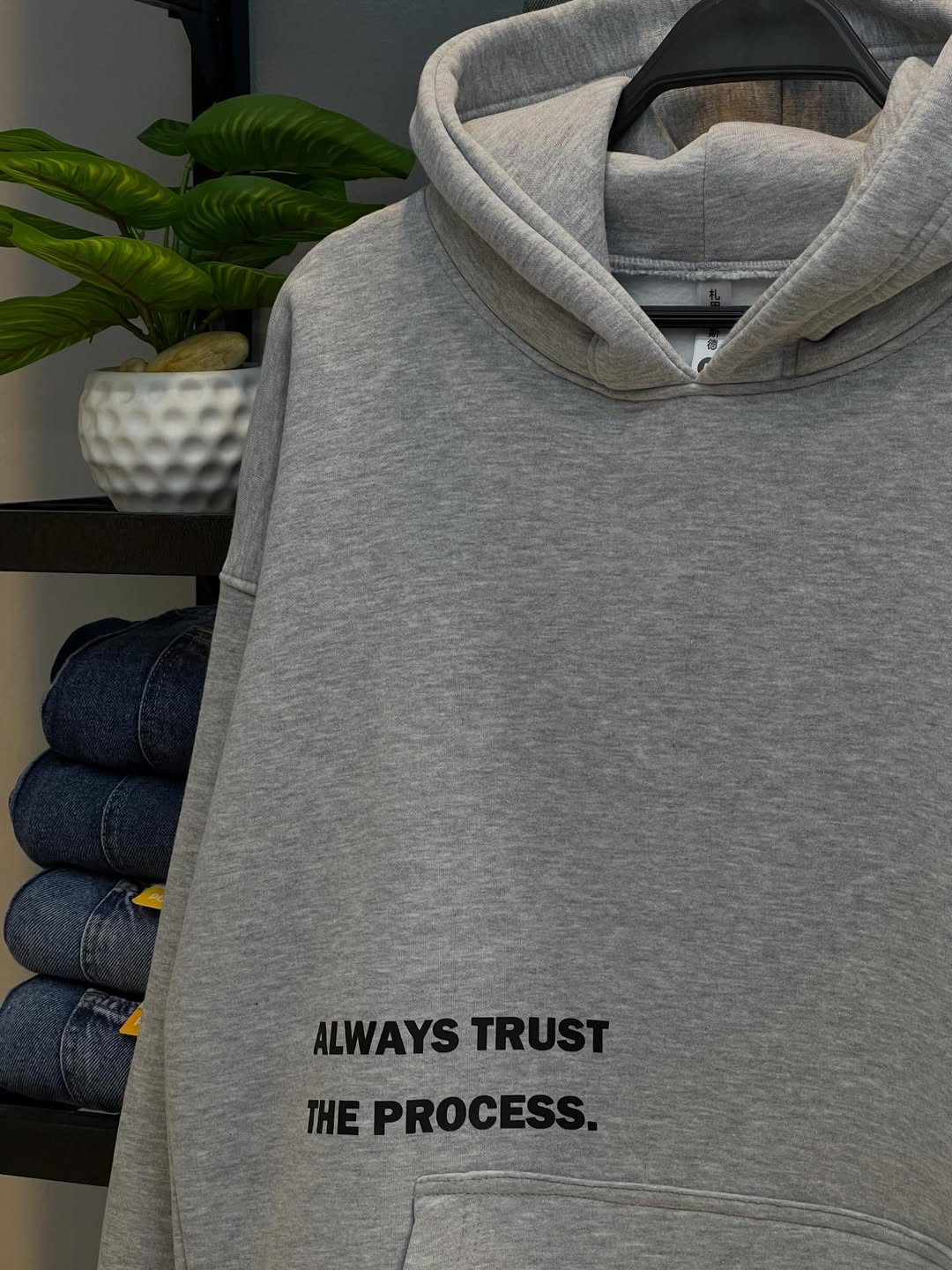 HOODIE ALWAYS TRUST THE PROCESS